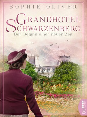 cover image of Grandhotel Schwarzenberg--Der Beginn einer neuen Zeit